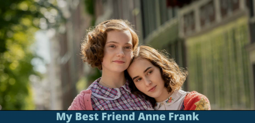 My Best Friend Anne Frank Release Date