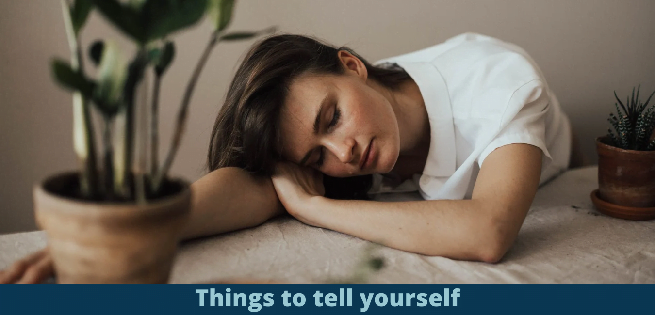 Things to tell yourself 