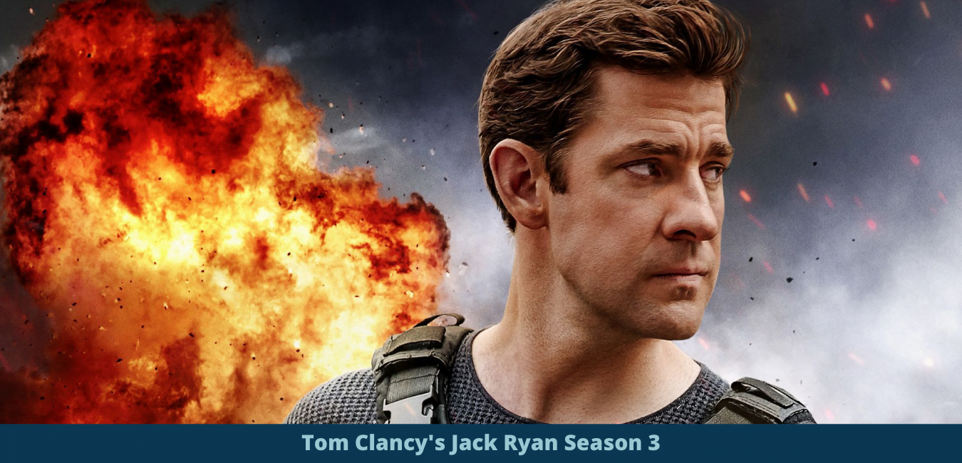 Jack Ryan Season 3 release date, plot, cast and everything you need to know