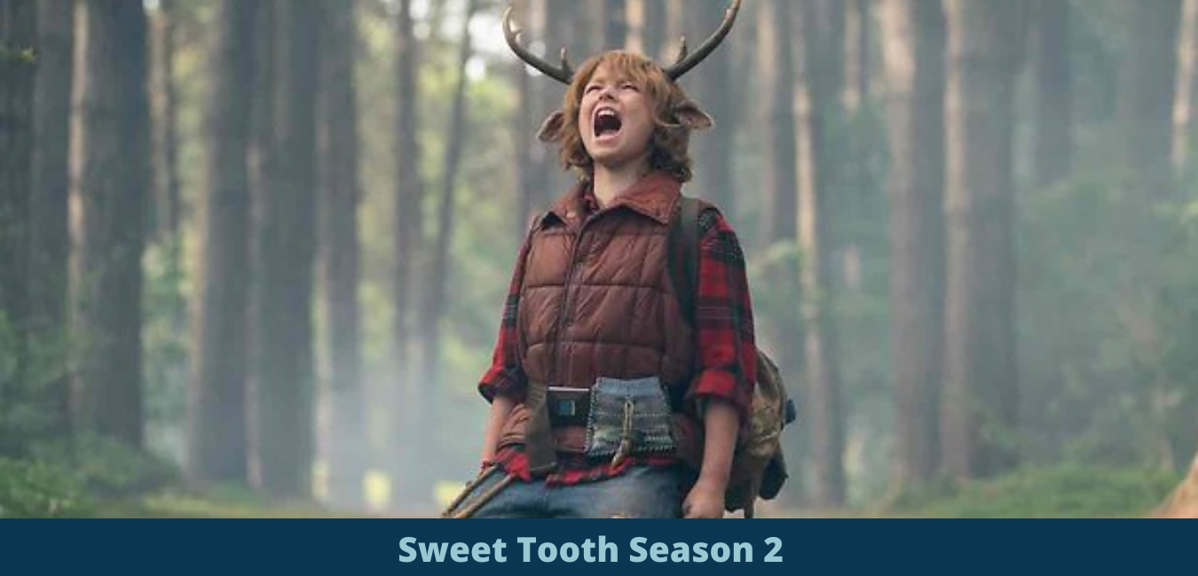 Sweet Tooth Season 2 Release Date