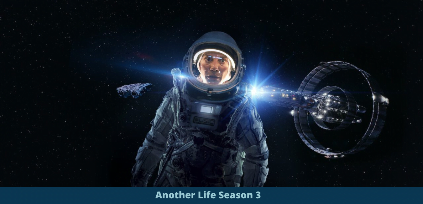 Another life season 3 release date Netflix plot cast trailer updates