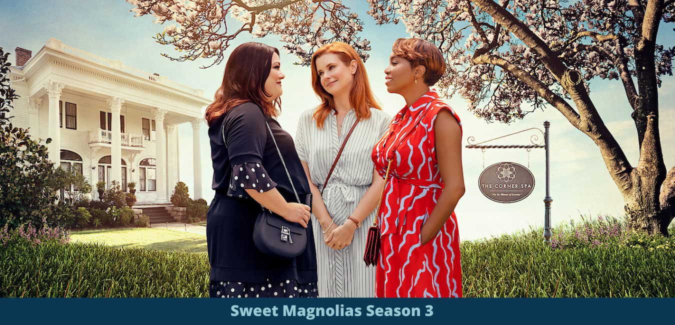 Sweet Magnolias Season 3 renewal release date cast plot trailer cal and maddie
