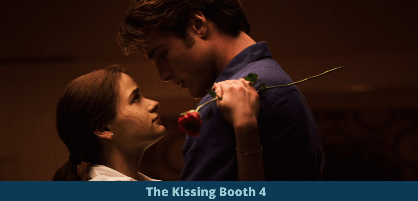 The Kissing Booth 4 Release Date