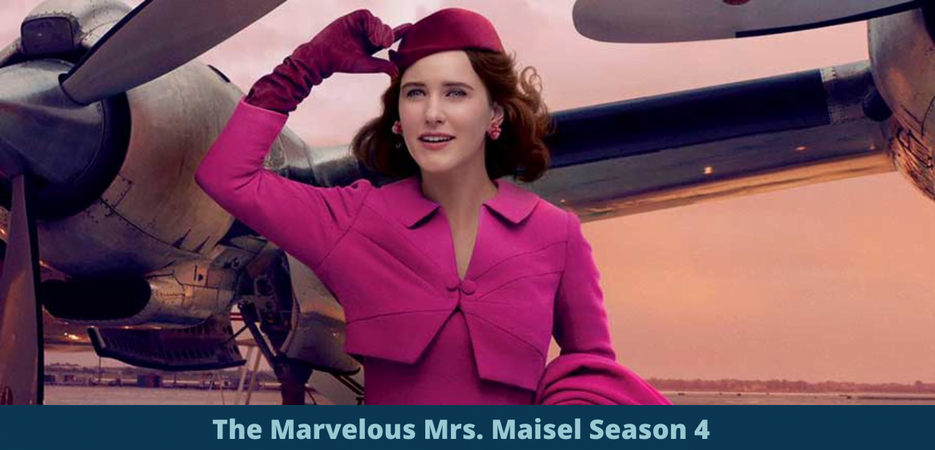 The Marvelous Mrs. Maisel Season 4 Release Date